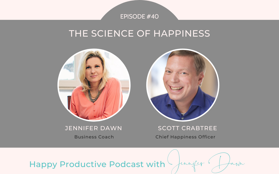The Science of Happiness with Scott Crabtree